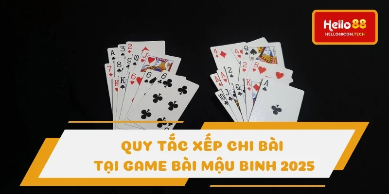 Quy tắc xếp chi bài hay tại binh xập xám Quy tắc xếp chi bài hay tại binh xập xám
